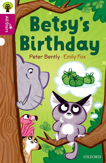 Oxford Reading Tree All Stars Oxford Level 10 Betsy's Birthday