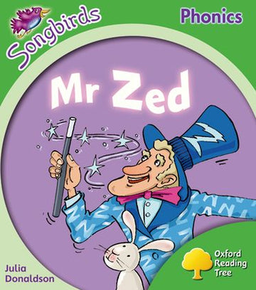 Oxford Reading Tree More Songbirds Phonics: Level 2 Mr Zed