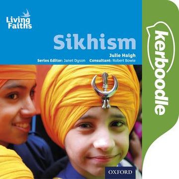 Living Faiths Sikhism Kerboodle: Lessons, Resources and Assessment