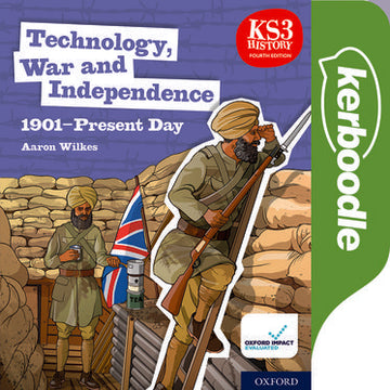 Key Stage 3 History by Aaron Wilkes: Technology, War and Independence