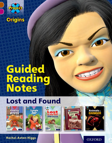 Project X Origins Oxford Level 10 Lost and Found Guided Reading Notes