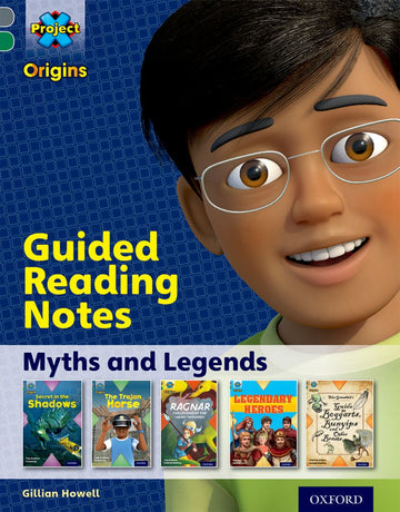 Project X Origins Oxford Level 12 Myths and Legends Guided Reading Notes