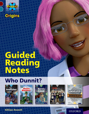 Project X Origins Oxford Level 18 Who Dunnit? Guided Reading Notes