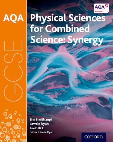 AQA GCSE Combined Science Synergy: Physical Sciences Student Book
