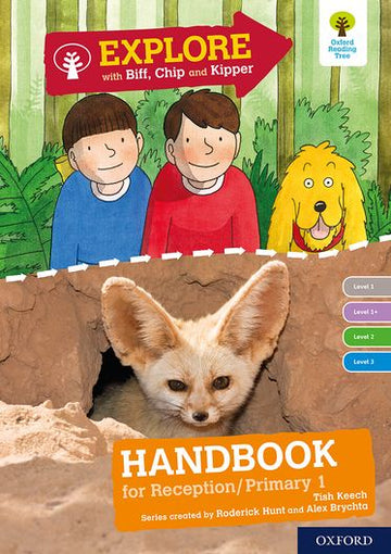Explore with Biff, Chip and Kipper Levels 1 to 3 Reception/P1 Handbook