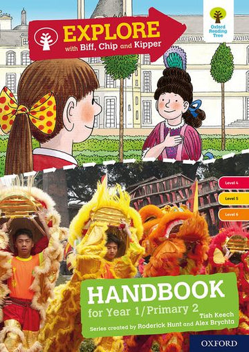 Explore with Biff, Chip and Kipper Levels 4 to 6 Year 1/P2 Handbook