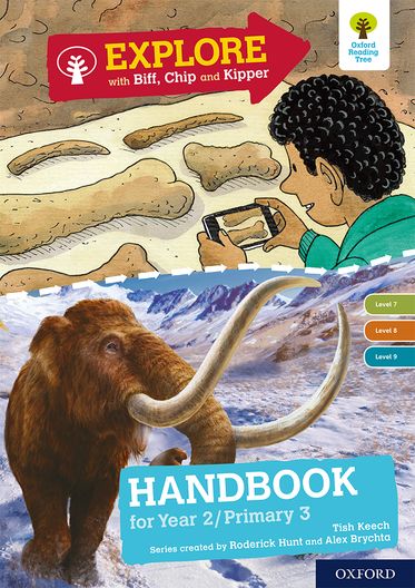 Explore with Biff, Chip and Kipper Levels 7 to 9 Year 2/P3 Handbook
