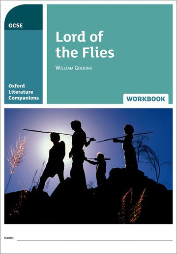 Oxford Literature Companions Lord of the Flies Workbook