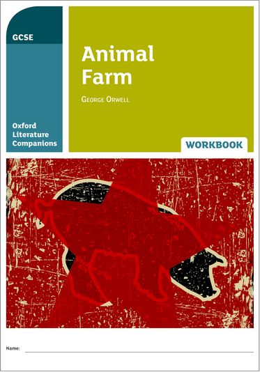 Oxford Literature Companions Animal Farm Workbook
