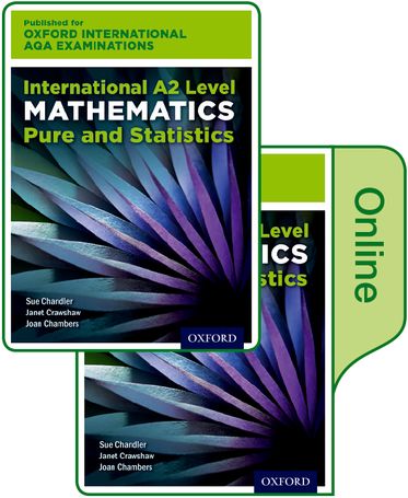 International A2 Level Mathematics for Oxford International AQA Examinations