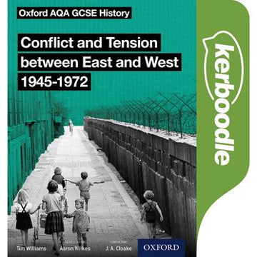 Oxford AQA GCSE History: Conflict and Tension between East and West 1945-1972
