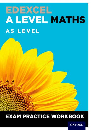 Edexcel A Level Maths AS Level Exam Practice Workbook