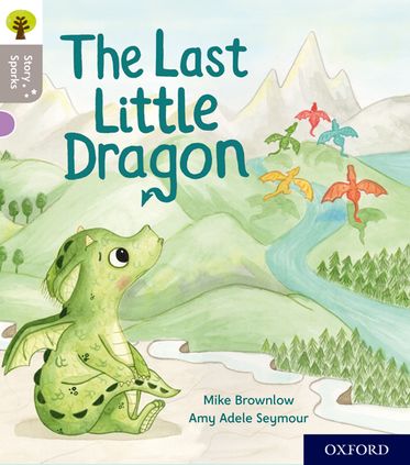 Oxford Reading Tree Story Sparks Oxford Level 1 The Last Little Dragon