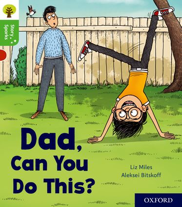 Oxford Reading Tree Story Sparks Oxford Level 2 Dad, Can You Do This?