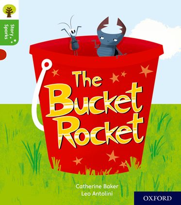 Oxford Reading Tree Story Sparks Oxford Level 2 The Bucket Rocket