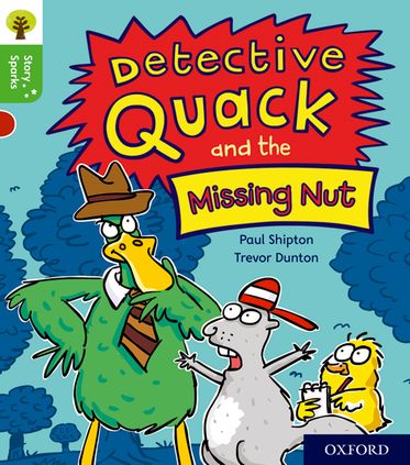 Oxford Reading Tree Story Sparks Oxford Level 2 Det Quack and the Missing Nut