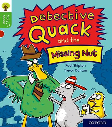 Oxford Reading Tree Story Sparks Oxford Level 2 Det Quack and the Missing Nut
