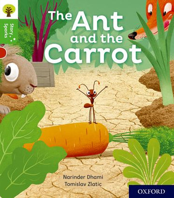 Oxford Reading Tree Story Sparks Oxford Level 2 The Ant and the Carrot