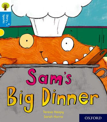 Oxford Reading Tree Story Sparks Oxford Level 3 Sam's Big Dinner