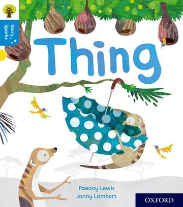 Oxford Reading Tree Story Sparks Oxford Level 3 Thing
