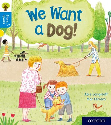Oxford Reading Tree Story Sparks Oxford Level 3 We Want a Dog!