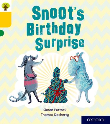 Oxford Reading Tree Story Sparks Oxford Level 5 Snoot's Birthday Surprise