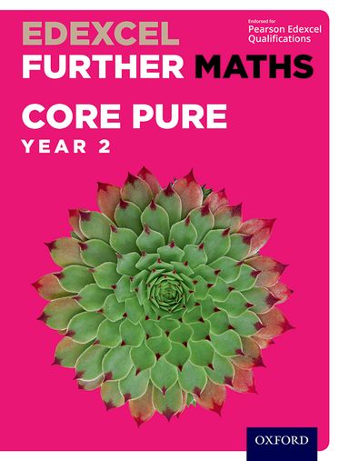 Edexcel A Level Further Maths Further Pure 2 Student Book