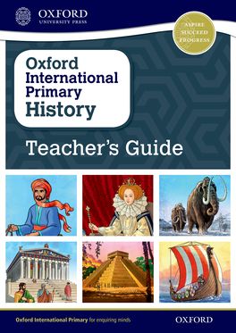 Oxford International Primary History Teacher's Guide