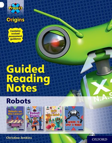 Project X Origins, White Book Band, Oxford Level 10, Robots