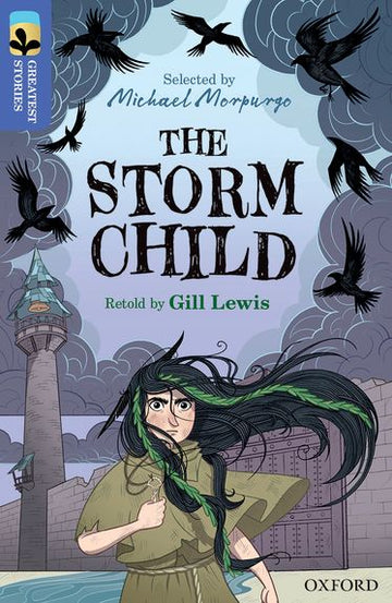 TreeTops Greatest Stories Oxford Level 17 The Storm Child