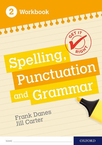 Get It Right: KS3; 11-14. Spelling, Punctuation and Grammar workbook 2
