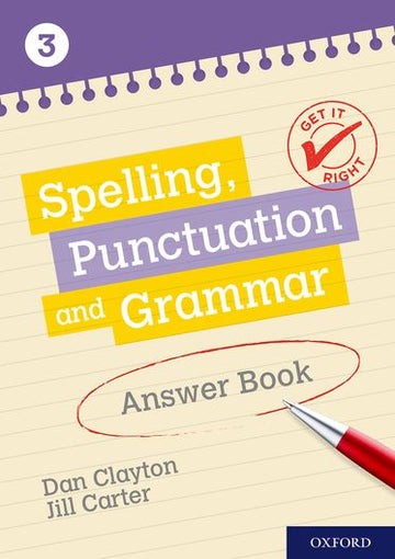 Get It Right: KS3; 11-14. Spelling, Punctuation and Grammar Answer Book 3