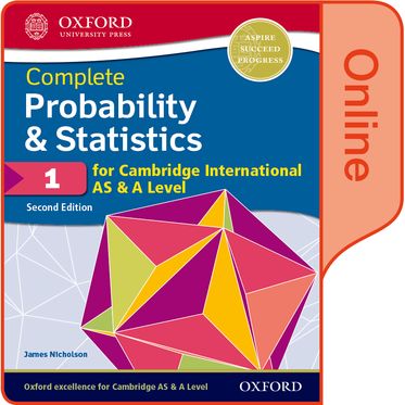 Complete Probability and Statistics 1 for Cambridge International AS & A Level