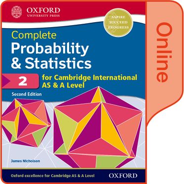 Complete Probability and Statistics 2 for Cambridge International AS & A Level