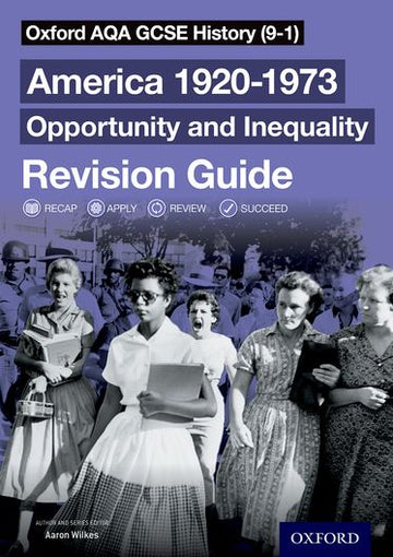 Oxford AQA GCSE History (9-1): America 1920-1973: Opportunity and Inequality