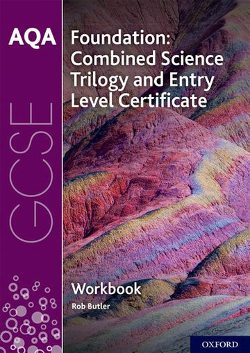 AQA GCSE Foundation: Combined Science Trilogy and Entry Level
