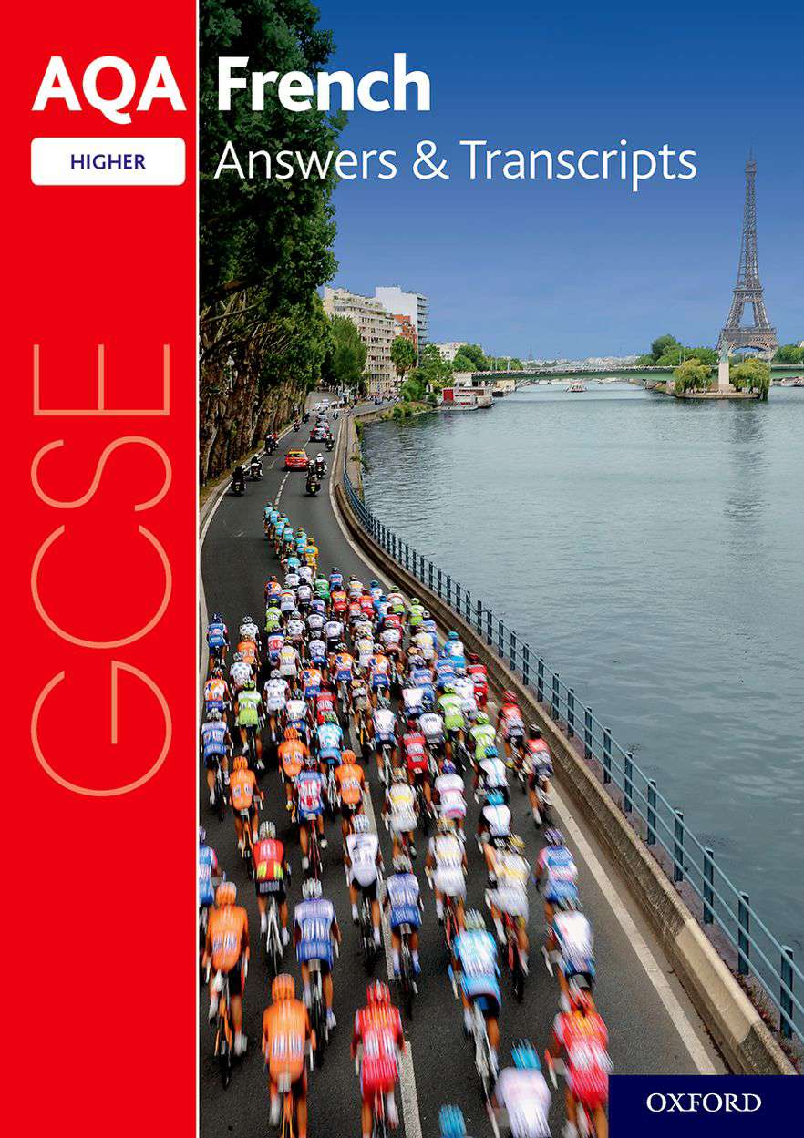 AQA GCSE French: Key Stage Five: AQA GCSE French Higher Answers & Transcripts
