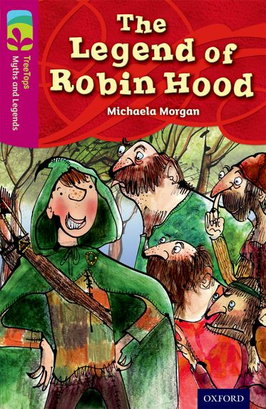 TreeTops Myths and Legends Level 10 The Legend of Robin Hood