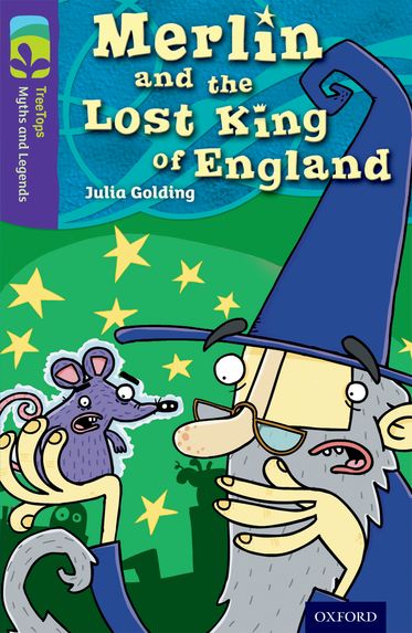 TreeTops Myths and Legends Level 11 Merlin and the Lost King of England