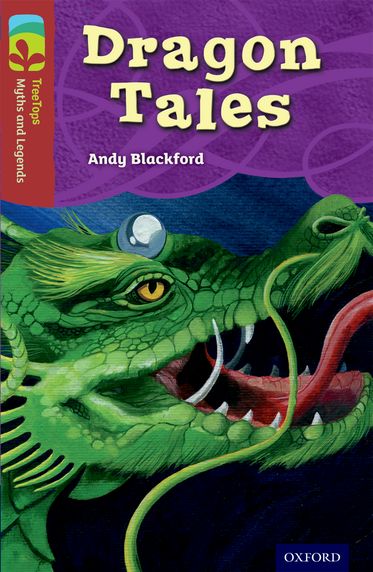 TreeTops Myths and Legends Level 15 Dragon Tales