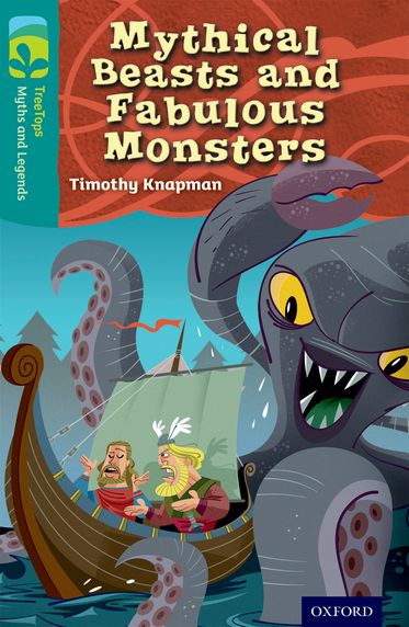 TreeTops Myths and Legends Level 16 Mythical Beasts and Fabulous Monsters