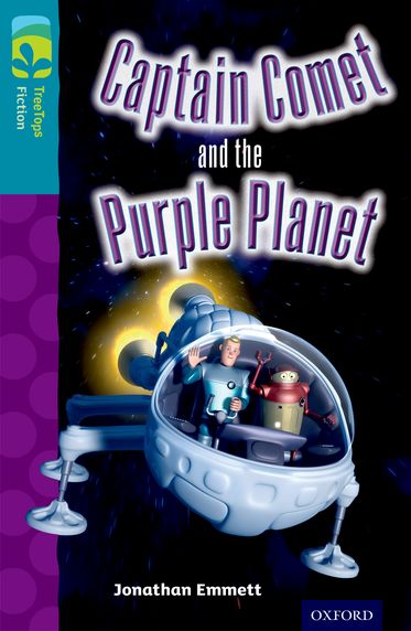 TreeTops Fiction Level 9 Captain Comet and the Purple Planet
