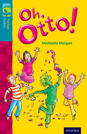 TreeTops Fiction Level 9A Oh Otto!