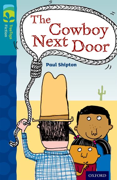 TreeTops Fiction Level 9A The Cowboy Next Door