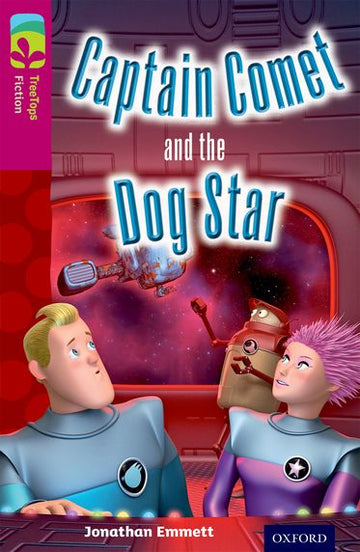 TreeTops Fiction Level 10 Captain Comet and the Dog Star