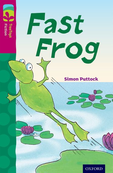 TreeTops Fiction Level 10B Fast Frog