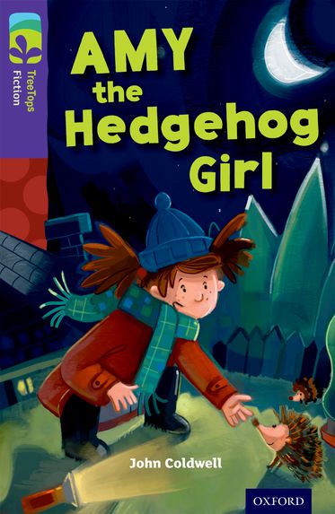 TreeTops Fiction Level 11 Amy the Hedgehog Girl