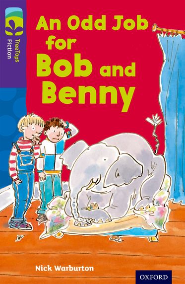 TreeTops Fiction Level 11A An Odd Job for Bob and Benny