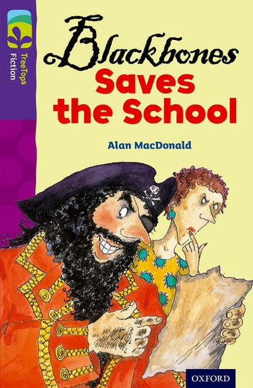 TreeTops Fiction Level 11A Blackbones Saves the School