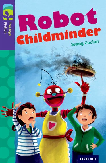 TreeTops Fiction Level 11B Robot Childminder